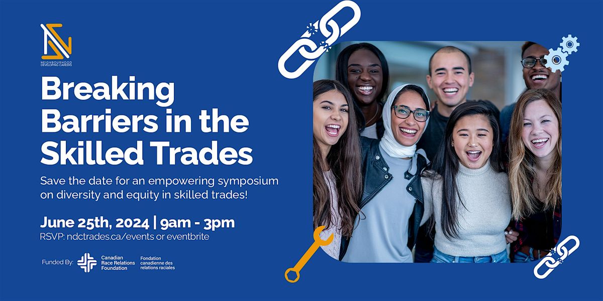 Breaking Barriers in the Skilled Trades Symposium: Advancing Racial Equity