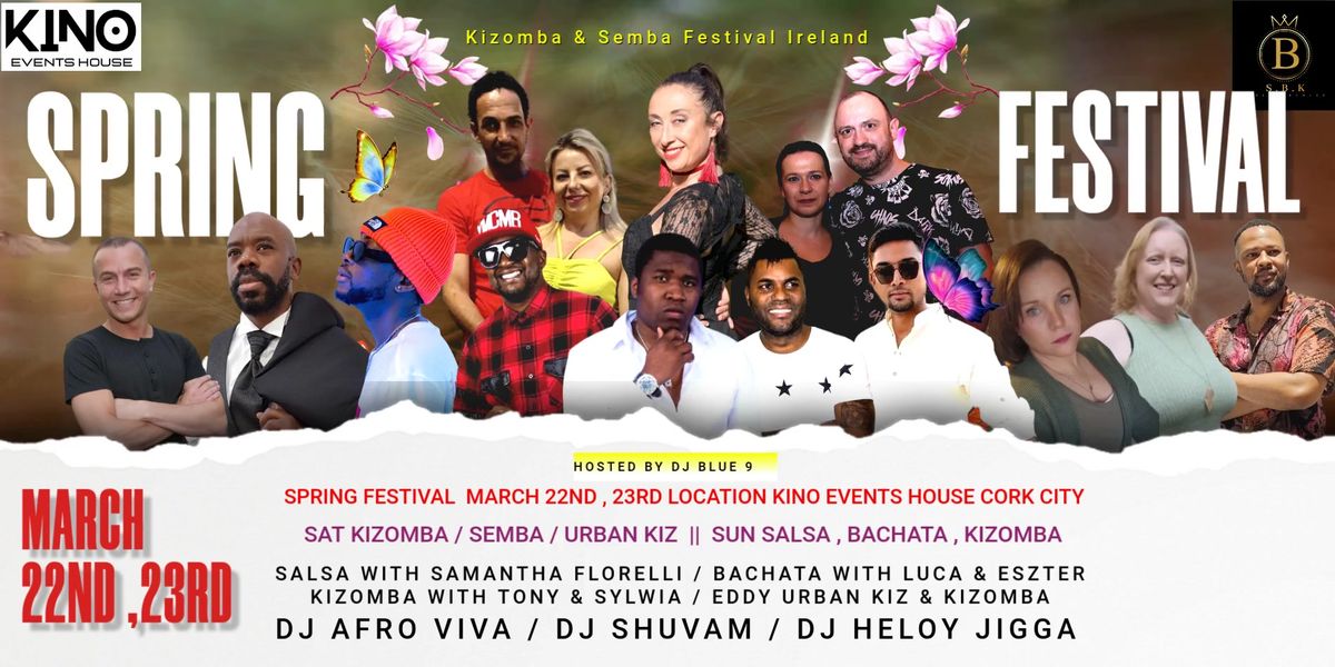 KIZOMBA & SEMBA FESTIVAL PRESENT SPRING FESTIVAL 