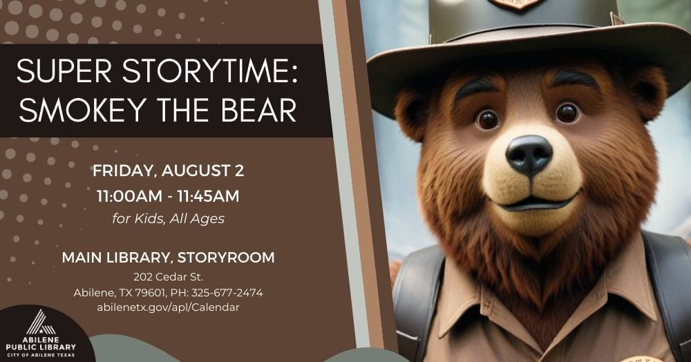 Super Storytime: Smokey Bear (Main Library)