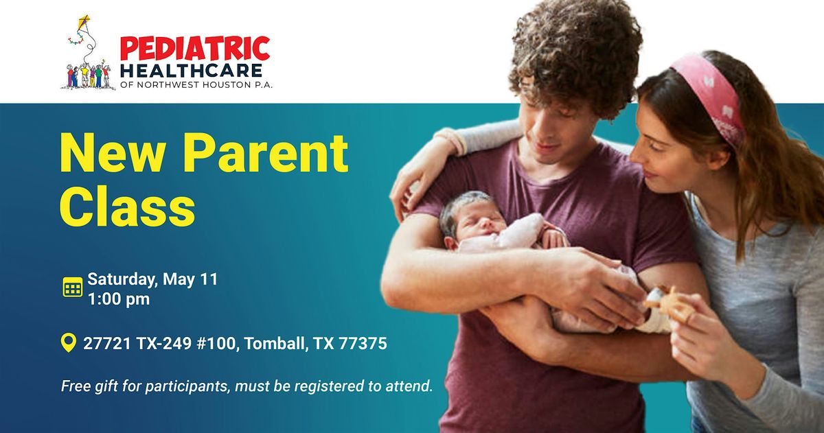 FREE New Parent Class - Tomball, TX
