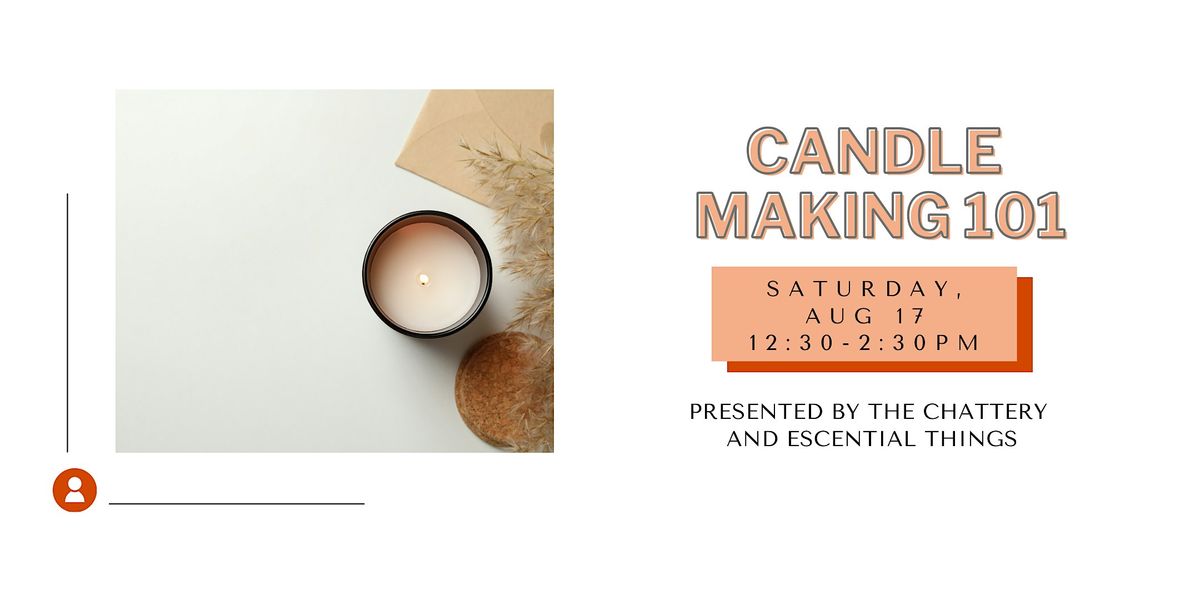 Candle Making 101 - IN-PERSON CLASS