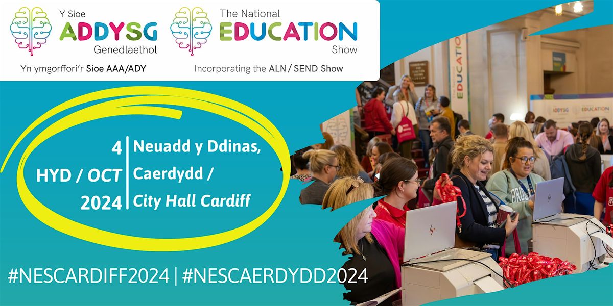 National Education Show - Cardiff 4th October 2024