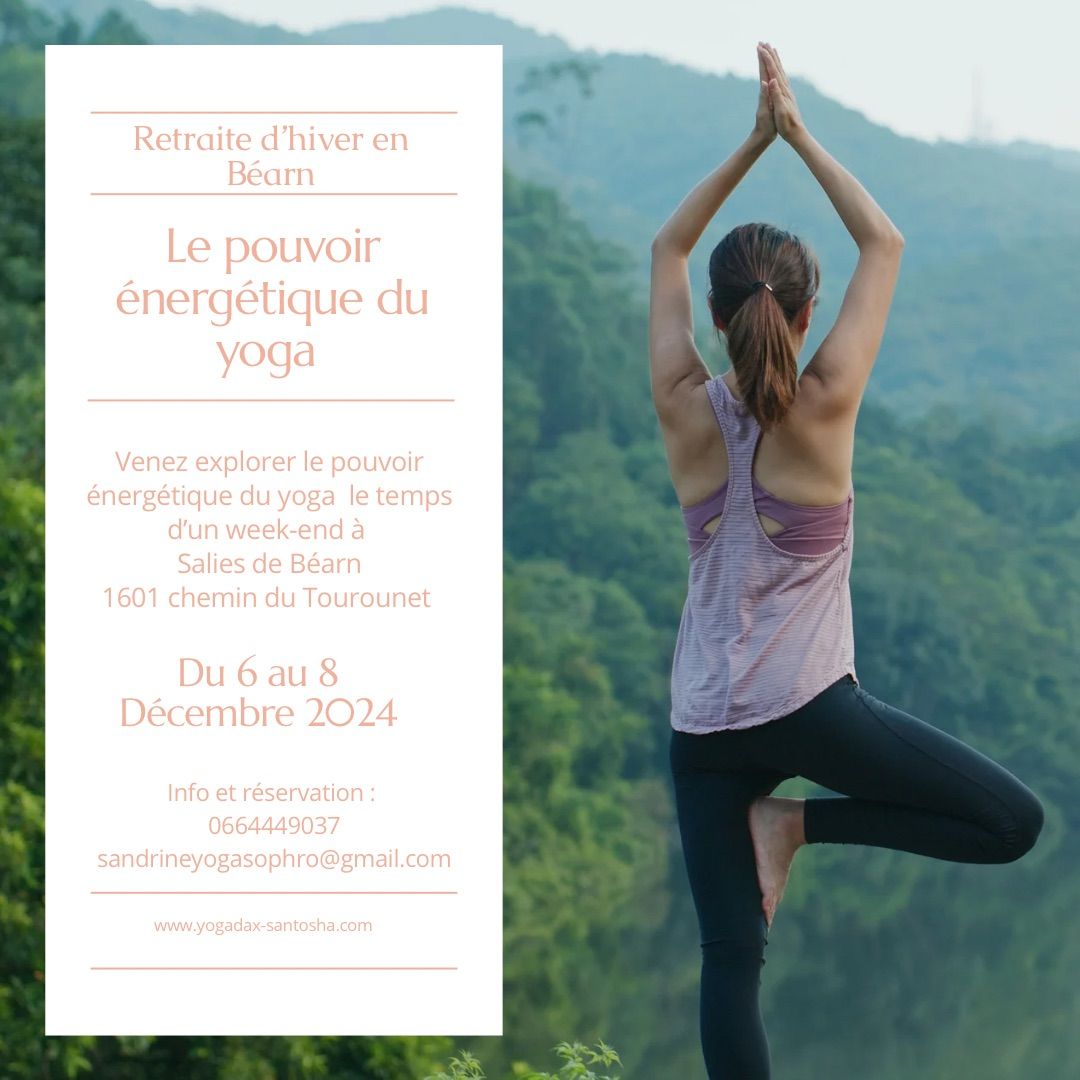 Retraite : le pouvoir \u00e9nerg\u00e9tique du yoga 