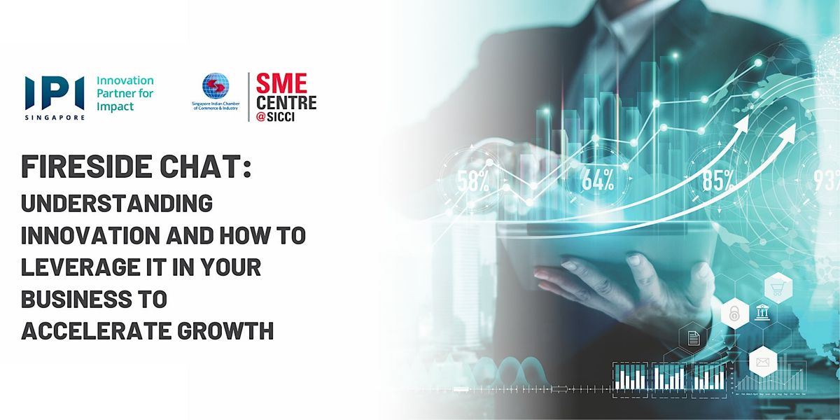 Fireside Chat: Understanding Innovation and Leverage It in Your Business