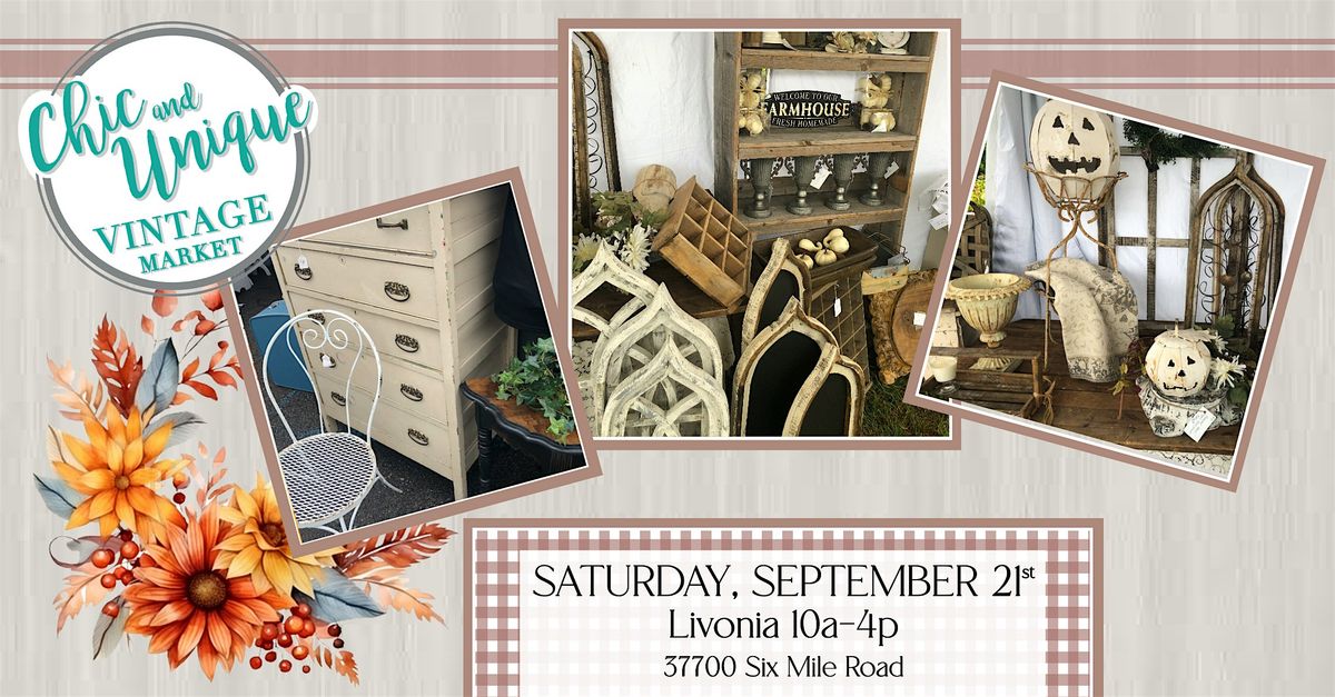 Livonia - Fall Vintage & Handmade Market by Chic & Unique