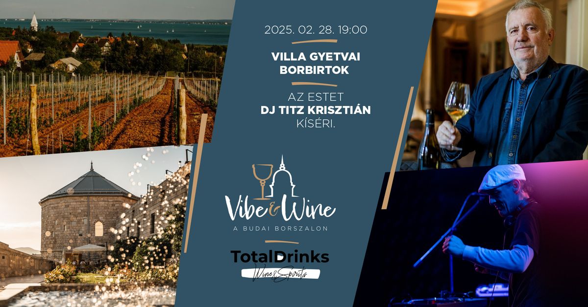 Villa Gyetvai Borbirtok \u2219 Vibe & Wine \u2219 A Budai Borszalon 