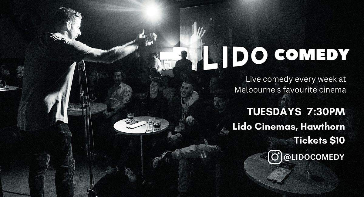 Lido Comedy Tuesday - Lido Cinemas, Hawthorn