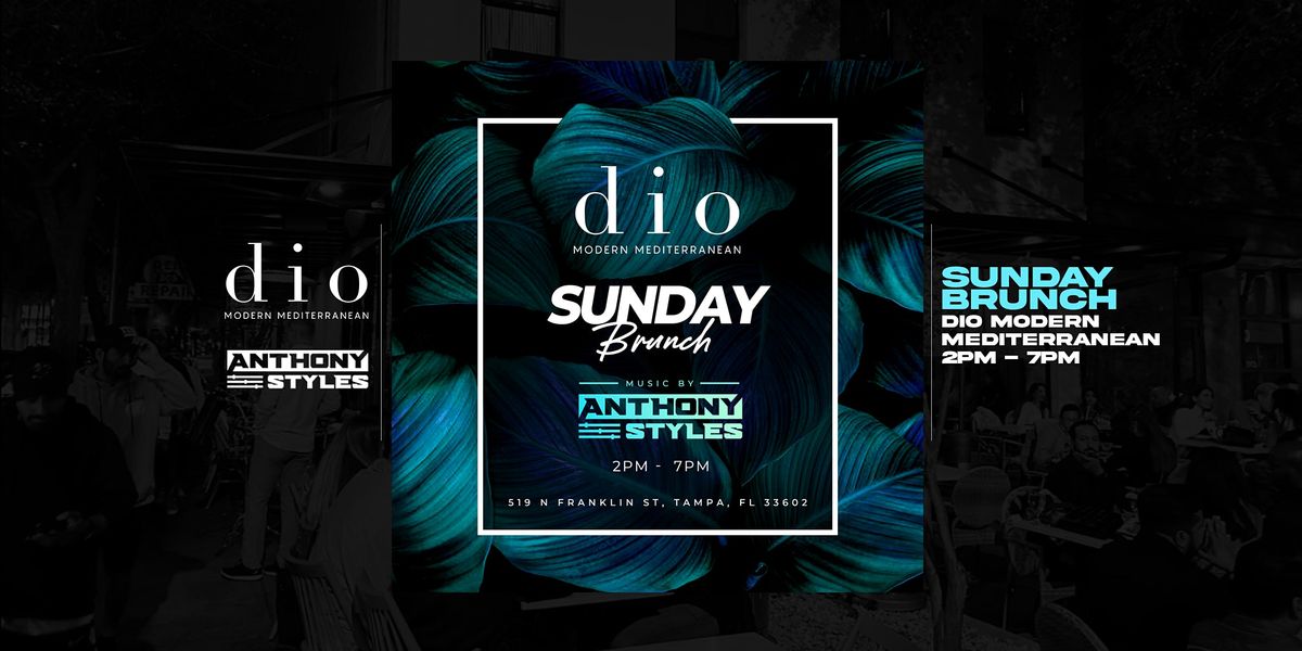 Sunday Brunch @ Dio Modern Mediterranean W\/ DJ Anthony Styles