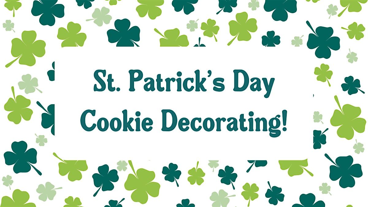 St. Patrick's Day Cookie Decorating!
