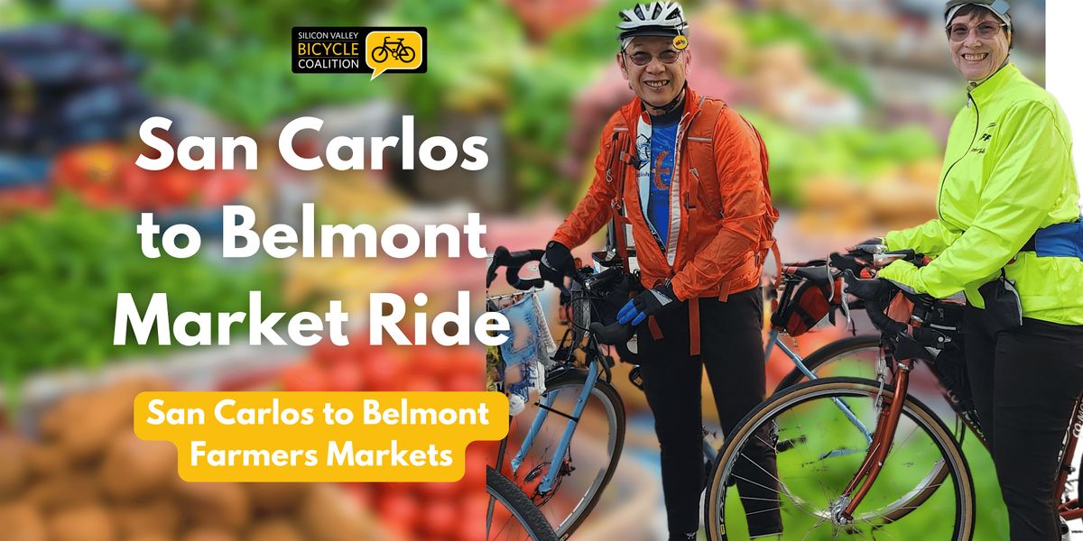 October Market to Market! San Carlos to Belmont Ride