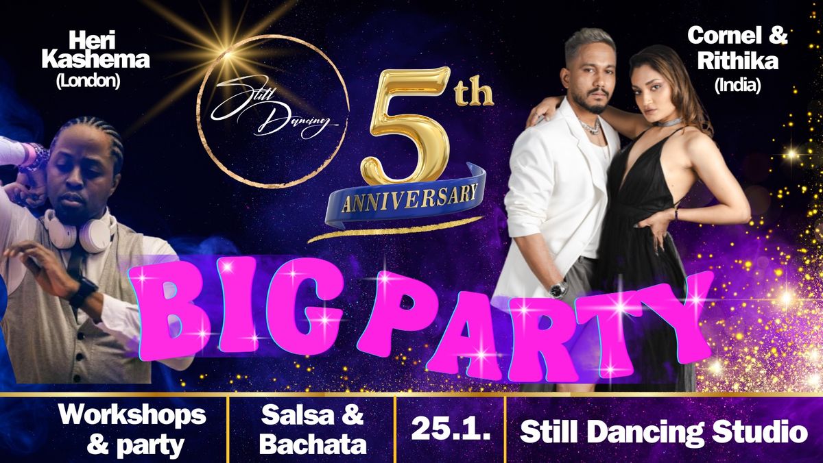 Still Dancing 5 years Anniversary BIG PARTY with Cornel and Rithika 25.1. TICKETS ON SALE SOON! 