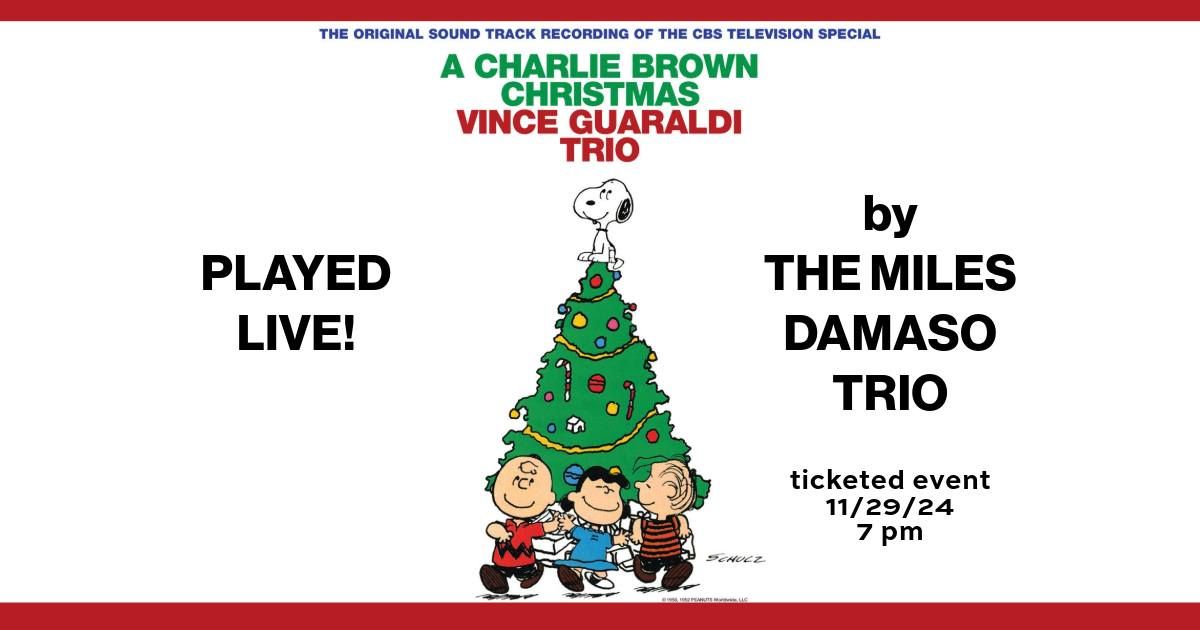 A Charlie Brown Christmas performed live by The Miles Damaso Trio