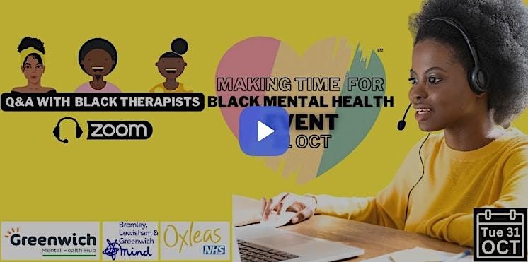 Q&A Black Therapists | Making Time For Black Mental Health Virtual Event