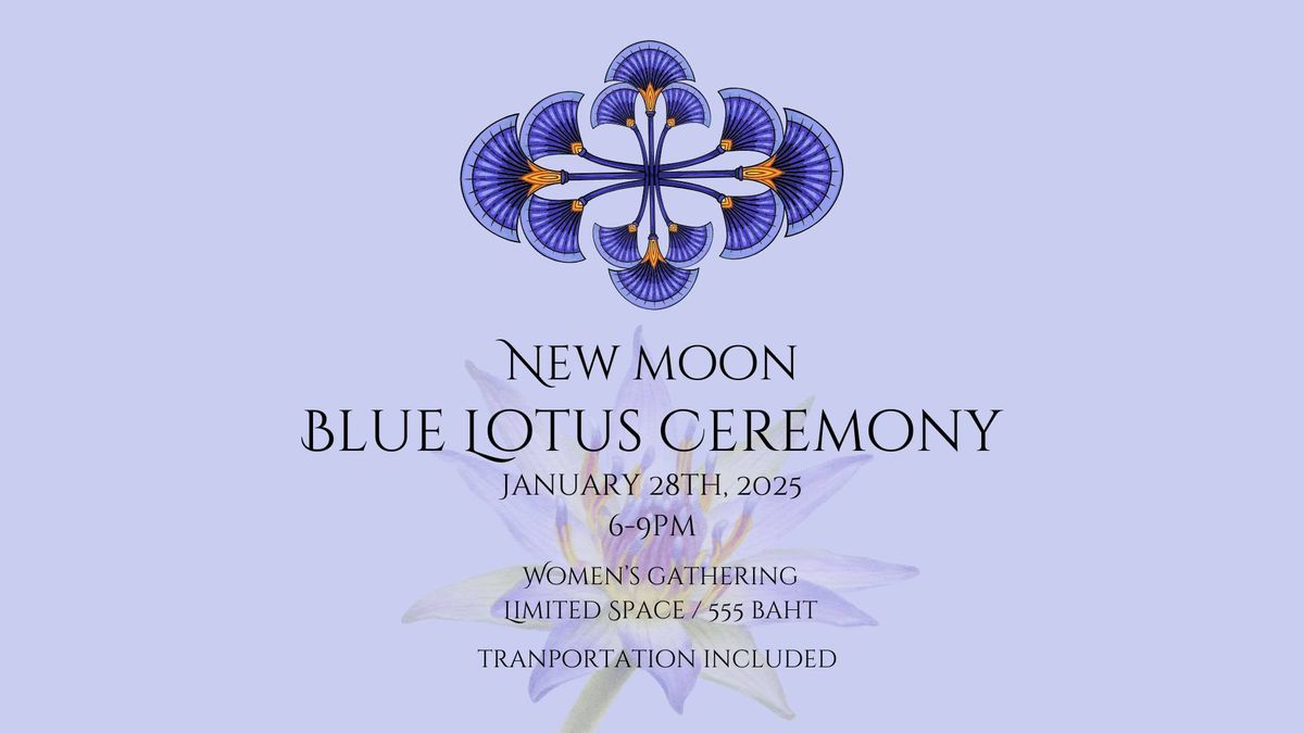 Blue Lotus Ceremony