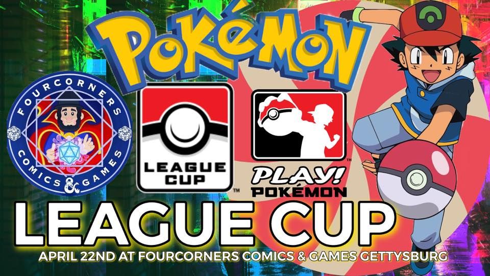 Pokemon LEAGUE CUP at FOURCORNERS COMICS & GAMES GETTYSBURG PA