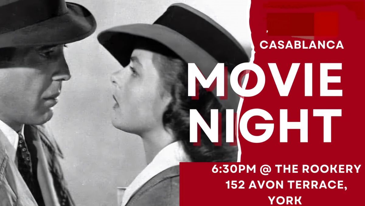 Movie Nights at The Rookery: Casablanca 