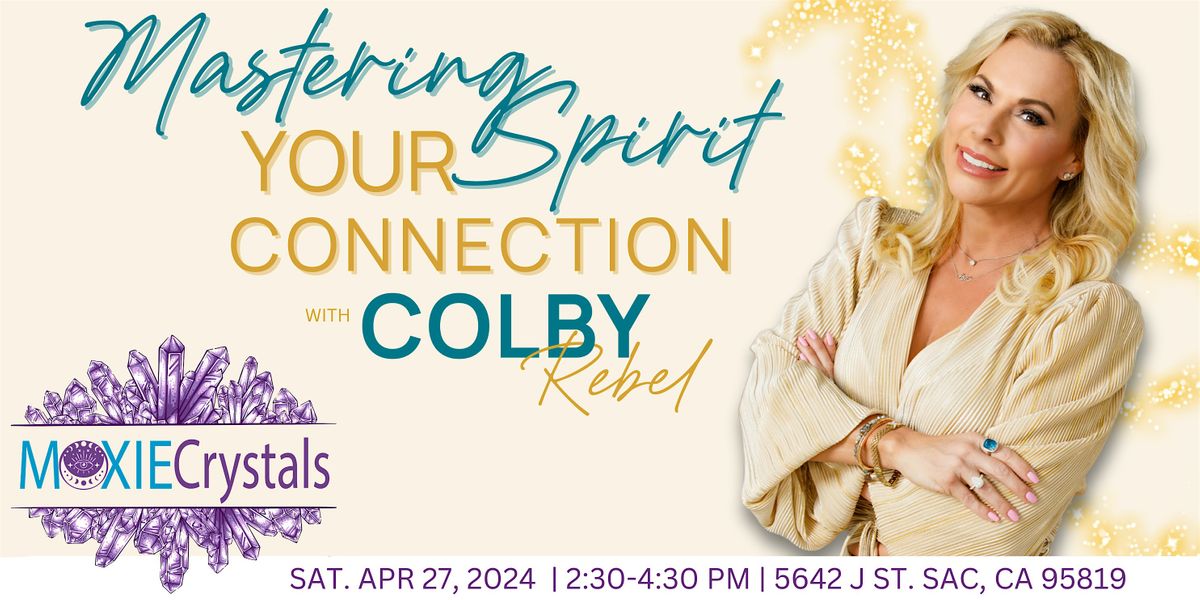 Mastering Your Mediumship Connection with Colby Rebel
