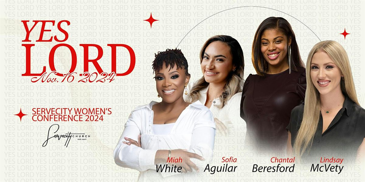 Yes Lord I ServeCity Women's Conference I Saturday, November 16th 9:00am