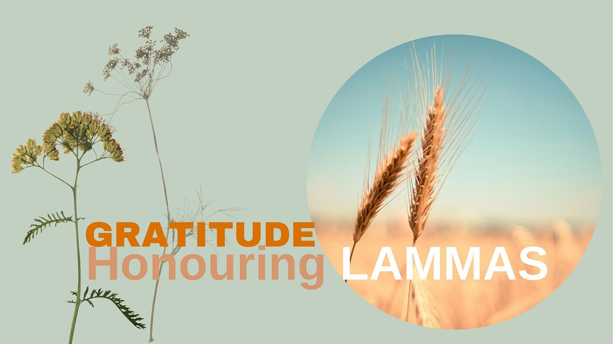 Gratitude - Honouring Lammas - Kundalini Yoga, Mantra +  Sound Therapy