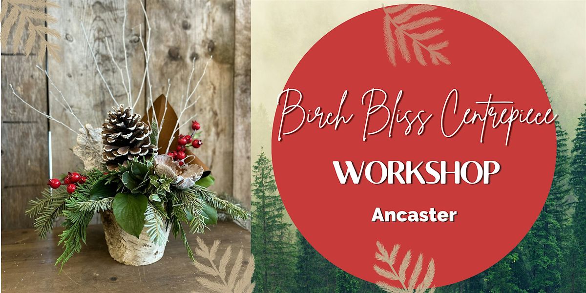 Birch Bliss Centrepiece Workshop