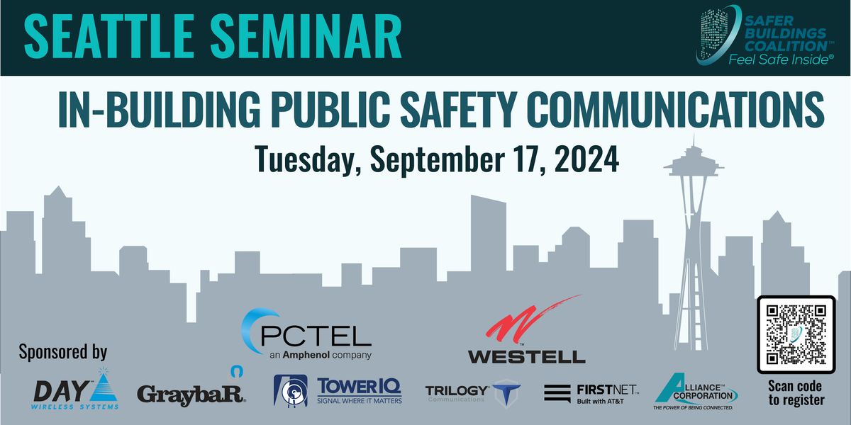 SEATTLE IN-BUILDING PUBLIC SAFETY COMMUNICATIONS SEMINAR - 2024