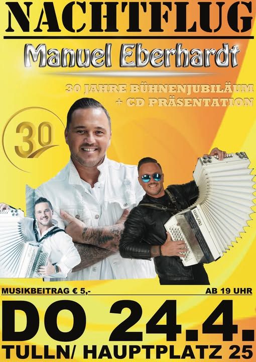 30 Jahre B\u00fchnenjubil\u00e4um & CD Pr\u00e4sentation von Manuel Eberhardt