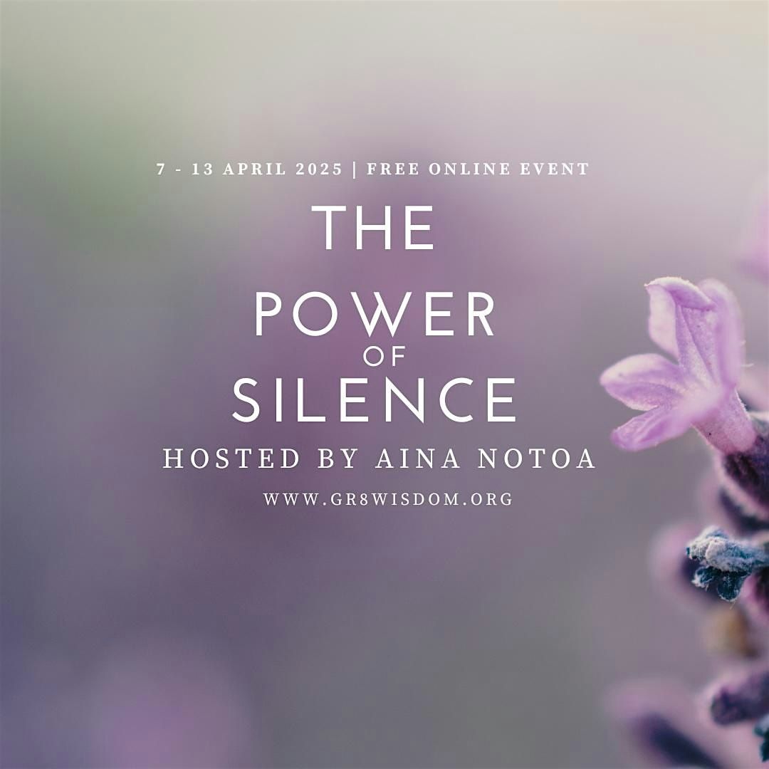 The Power of Silence 2025 | April Online Fasting