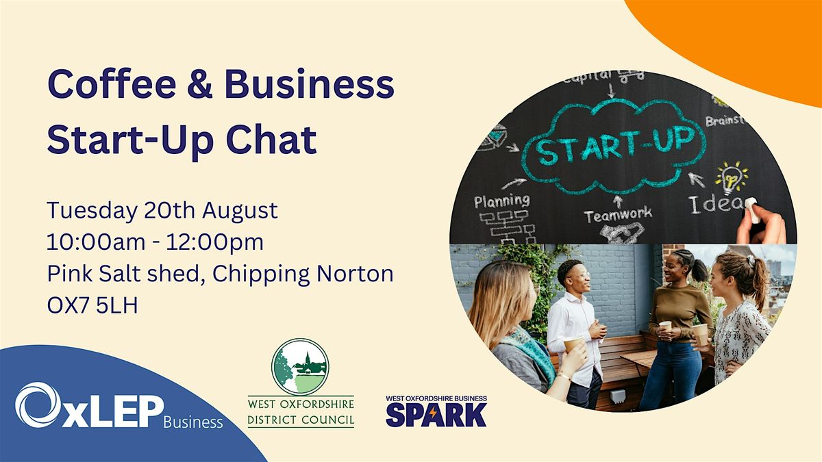 Coffee & Business Start-Up Chat - Chipping Norton