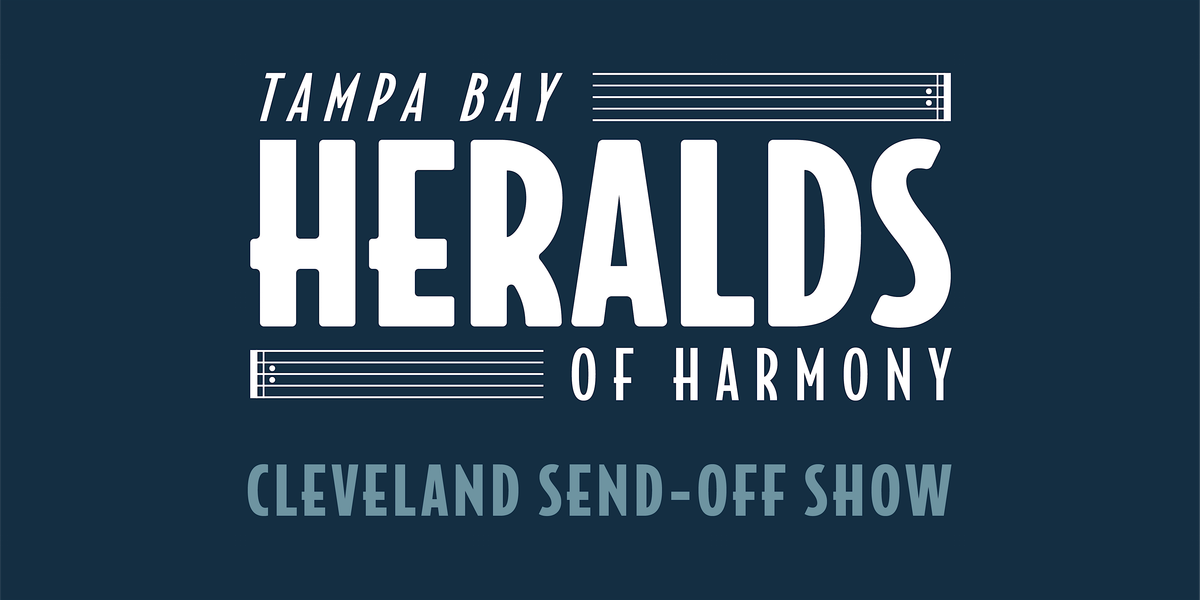 Heralds of Harmony Send-Off Shows!