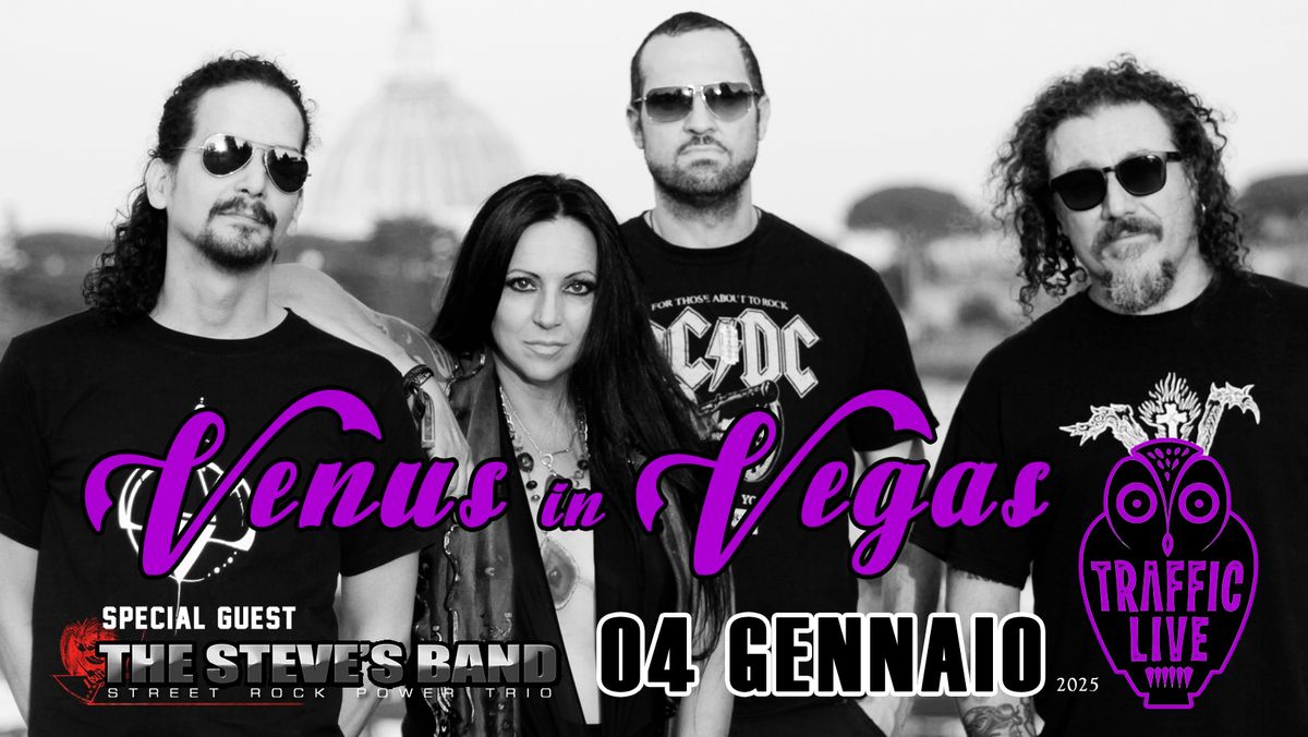 Venus In Vegas "Back In Sin" Release Party + The Steve's Band live at Traffic Live, Roma.