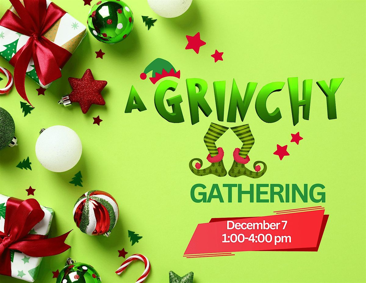 A Grinchy Gathering