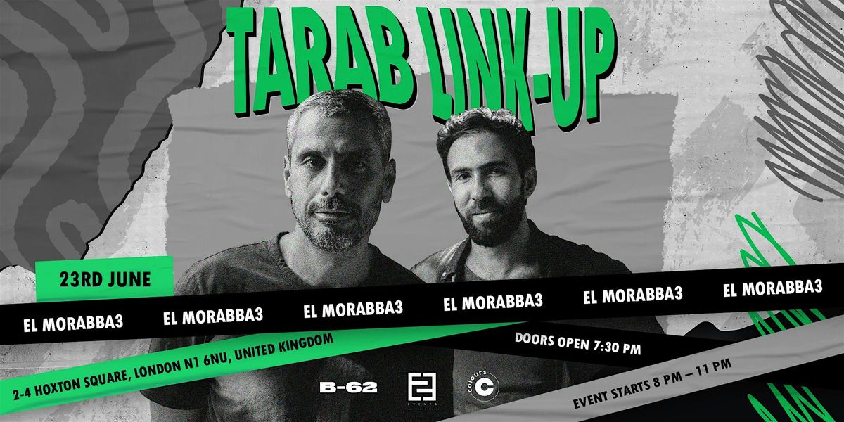Tarab Link Up  Vol 2 : ElMorabba3 with Opening Bassel Hariri
