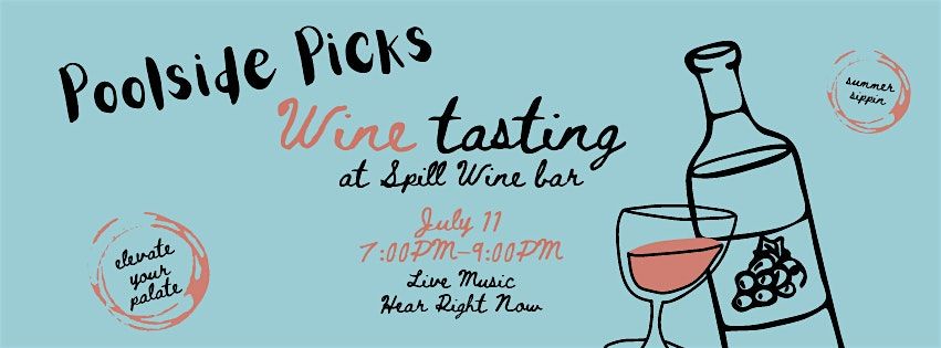 "Poolside Picks"- Wine Tasting Event