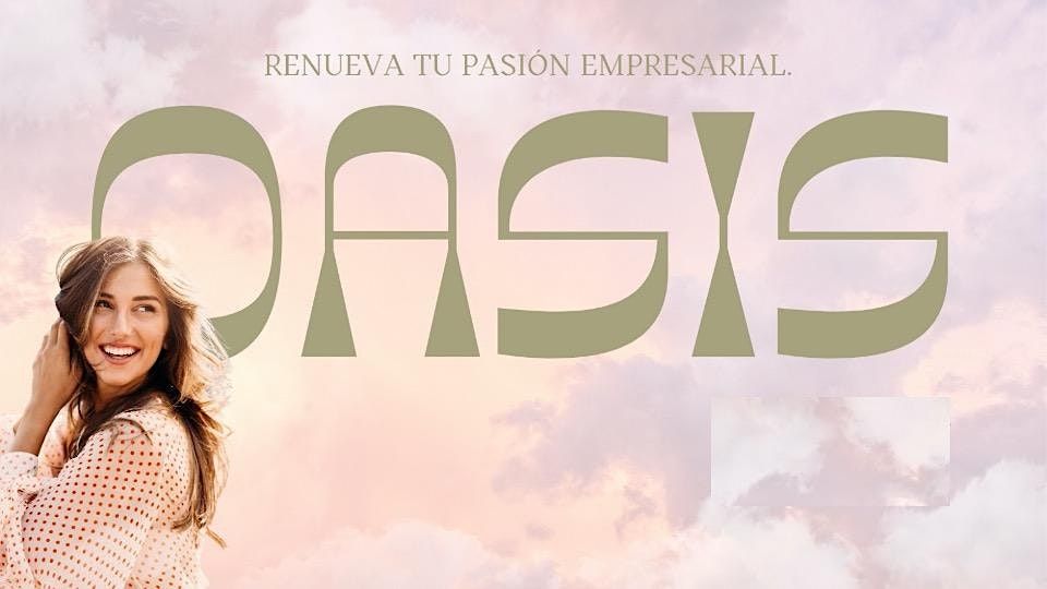 Oasis Empresarial: La conferencia 2024