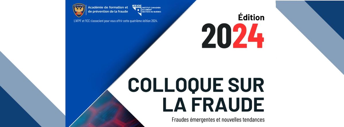 Colloque sur la Fraude 2024 - Fraudes \u00e9mergentes et nouvelles tendances