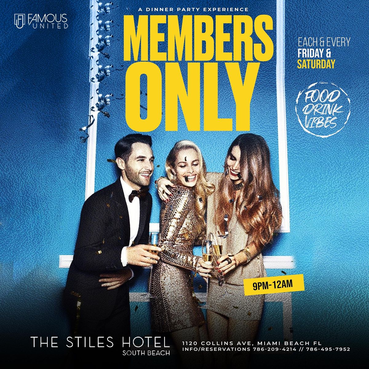 MEMBERS ONLY DINNER PARTY @ STILES HOTEL