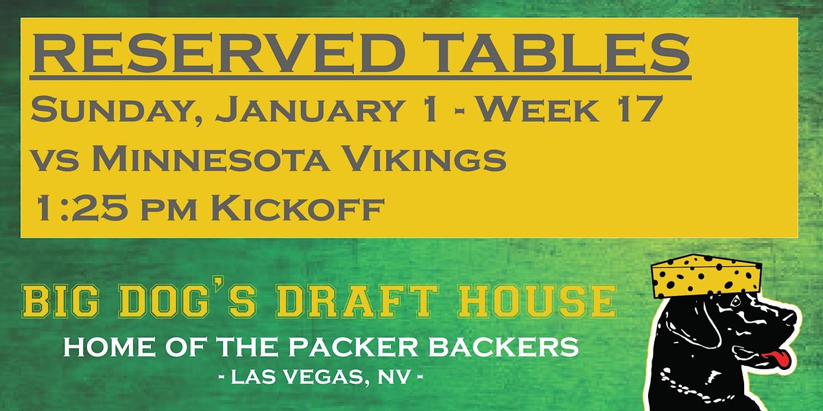 Draft House-Week 17 Packer Game Reserved Tables (VIKINGS 1:25PM Kickoff)