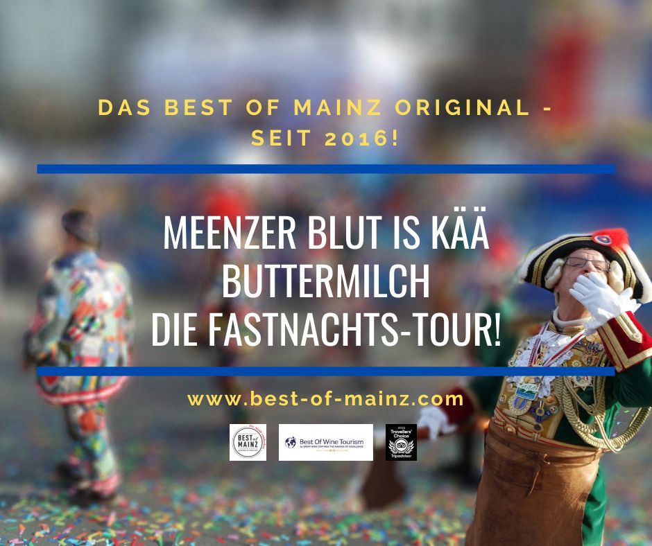 Meenzer Blut is k\u00e4\u00e4 Buttermilch - DIE Fastnachtstour!