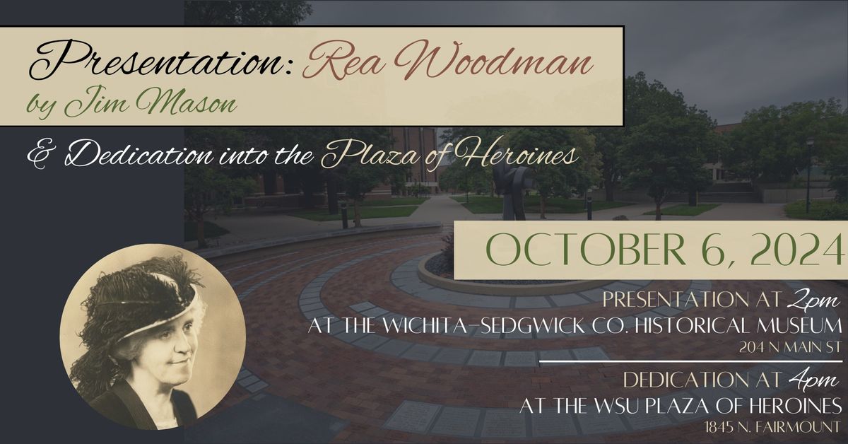 Presentation: Rea Woodman (and Dedication into the WSU Plaza of Heroines)