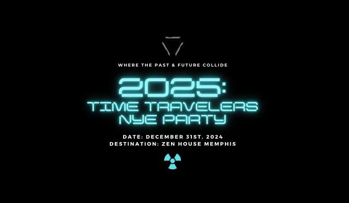 2025: Time Travelers NYE Party