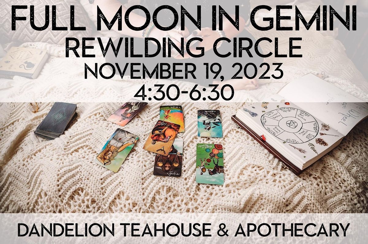 ReWilding Circle: Full Moon in Gemini