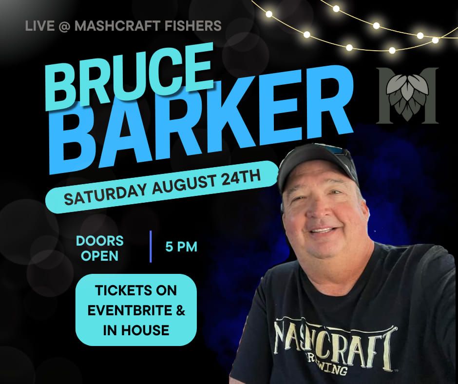 Bruce Barker Live @ MashCraft - Aug.