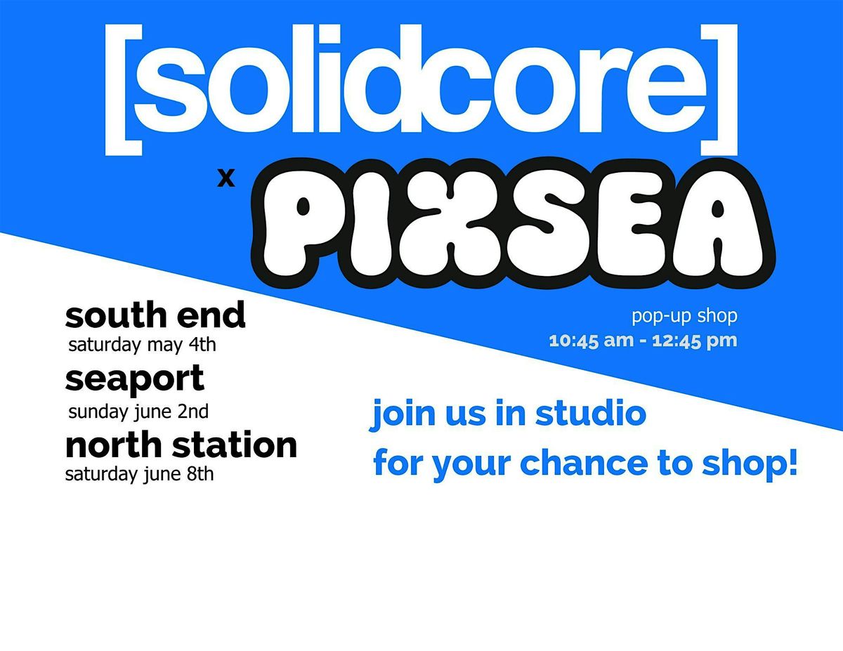 Pixsea at [solidcore] South End