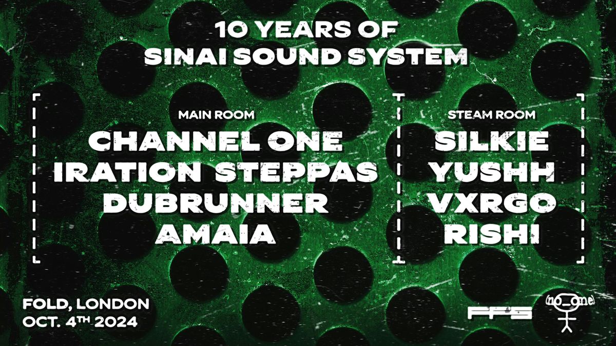 10 Years of Sinai Soundsystem - London