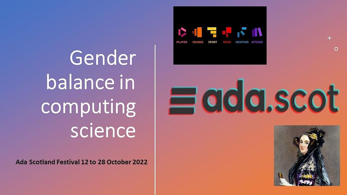 Bringing young women into Computing Science and ensuring gender balance.