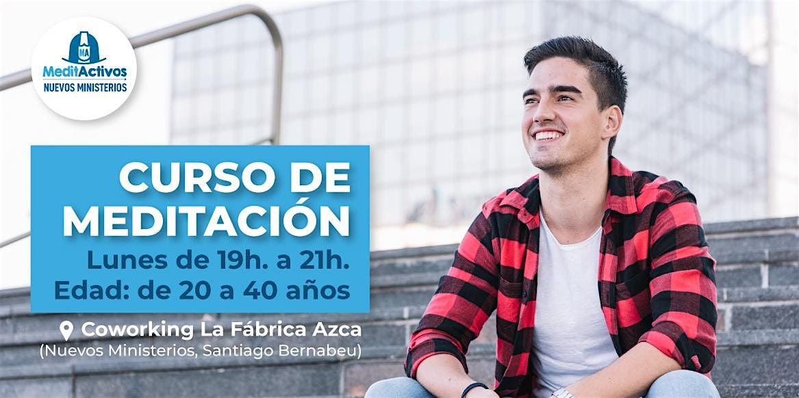Curso de Meditaci\u00f3n para j\u00f3venes: La mirada interna (Nuevos Ministerios)