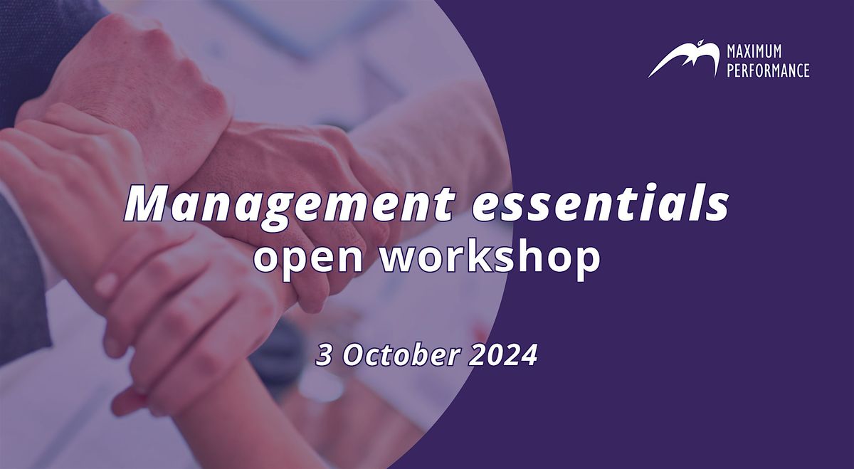 Management essentials open workshop (3 October 2024)