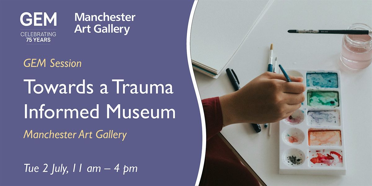 Towards a Trauma Informed Museum