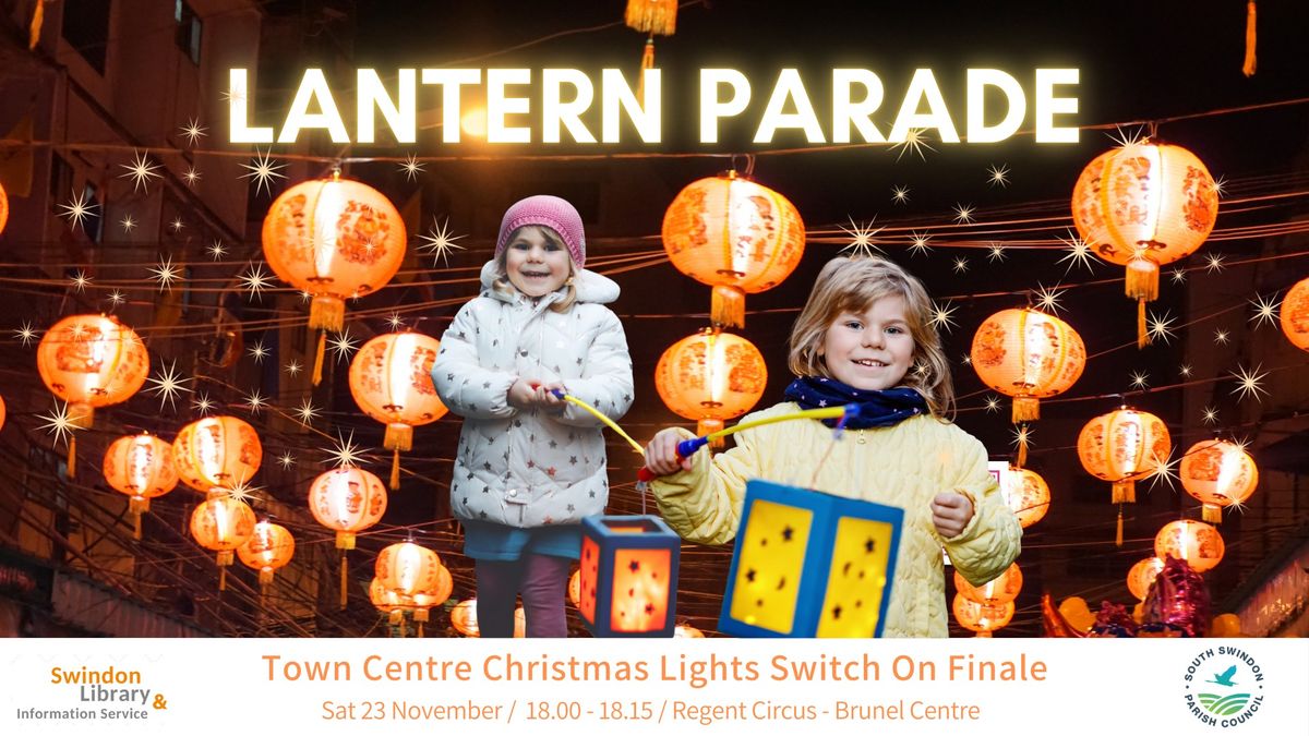 Swindon Christmas Lights Switch On Lantern Parade