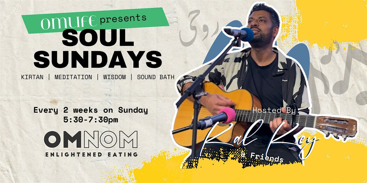 OmLife presents Soul Sundays with Kal Key & friends